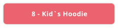 8 - Kid`s Hoodie