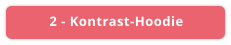 2 - Kontrast-Hoodie